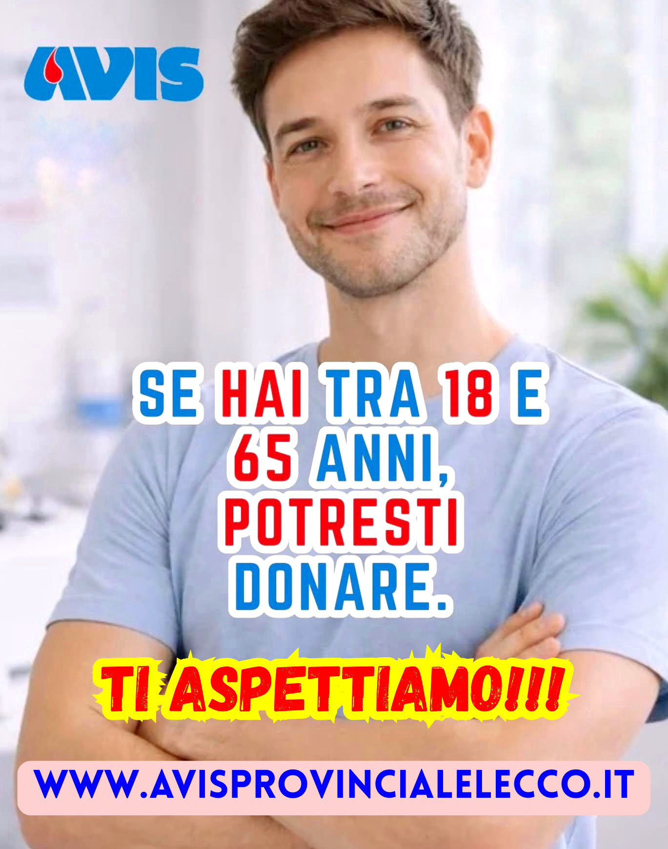 Hai tra i 18 e i 65 anni? PUOI SALVARE FINO A 3 VITE: DONA IL SANGUE!